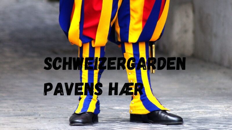Schweisergarden - pavens hær